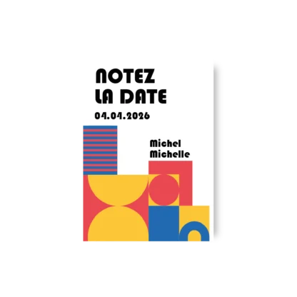 Carte “Notez la date” aux couleurs et formes Bauhaus. Un design moderne et graphique pour annoncer un mariage arty, pop ou urbain avec style.